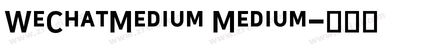 WeChatMedium Medium字体转换